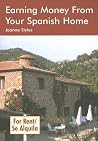 Earning Money From Your Spanish Home Earning Money From Your Spanish Home
