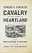 Cavalry of the Heartland: The Mounted Forces of the Army of Tennessee