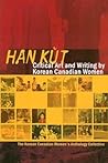 Han Kut: Critical Art and Writing by Korean Canadian Women