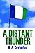 A Distant Thunder