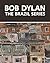 Bob Dylan: The Brazil Series