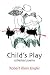 Child's Play: Collected Poems