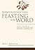 Feasting on the Word— Year B, Volume 3: Preaching the Revised Common Lectionary