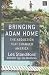 Bringing Adam Home: The Abduction That Changed America