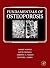 Fundamentals of Osteoporosis by David     Feldman