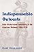 Indispensable Outcasts: Hobo Workers and Community in the American Midwest, 1880-1930 (Working Class in American History)