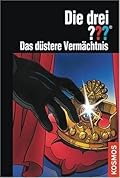 Die drei ???. Das düstere Vermächtnis (Die drei Fragezeichen, #118).