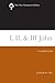 I, II, & III John: A Commentary (The New Testament Library)