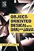 Object-Oriented Design with UML and Java