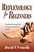 Reflexology for Beginners: ...