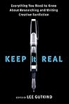 Keep It Real by Lee Gutkind