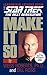 Make It So: Leadership Lessons from Star Trek: The Next Generation: Make It So: Leadership Lessons from Star Trek: The Next Generation