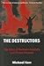 The Destructors by Michael Kerr