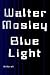 Blue Light by Walter Mosley