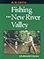Fishing the New River Valley by M.W. Smith