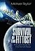 Survival of the Fittest: The Last Hope for the Human Race