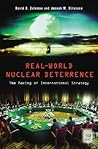 Real-World Nuclear Deterrence: The Making of International Strategy (Praeger Security International)