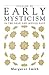 Studies in Early Mysticism ...