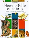 How the Bible Cam...