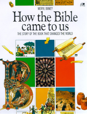How the Bible Came to Us (Paperback)