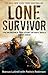 Lone Survivor by Marcus Luttrell