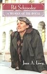 Pat Schroeder: A Woman of the House (Women's Biography Series)