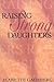 Raising Strong Daughters