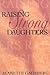 Raising Strong Daughters by Jeanette Gadeberg
