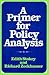 A Primer for Policy Analysis