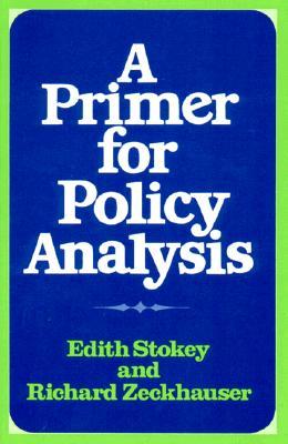 A Primer for Policy Analysis (Paperback)