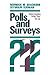 Polls and Surveys by Norman M. Bradburn