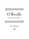 O'Keeffe: Days in a Life