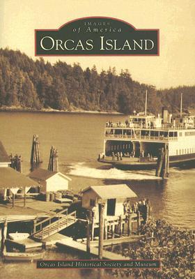 Orcas Island (Images of America: Washington)