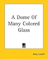 A Dome Of Many Colored Glass