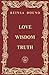 Love Wisdom Truth by Petar Dunov