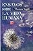 Ensayos sobre la vida humana (Spanish Edition)