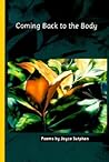 Coming Back to the Body: Poems Coming Back to the Body: Poems