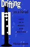Drifting on a Read: Jazz As a Model for Writing