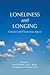 Loneliness and Longing by Brent Willock