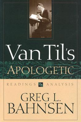 Van Til's Apologetic: Readings and Analysis (Hardcover)