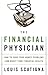 The Financial Physician by Louis Scatigna