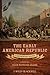 The Early American Republic by Sean Patrick Adams