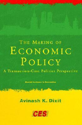 Online The Making of Economic Policy: A Transaction-Cost Politics Perspective Books Free Download