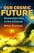 Our Cosmic Future: Humanity...