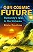 Our Cosmic Future by Nikos Prantzos