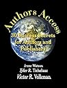 Authors Access: 30 Success Secrets for Authors and Publishers
