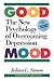 The Good Mood: The New Psyc...