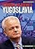 Slobodan Milosevic's Yugoslavia (Dictatorships)