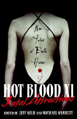 Fatal Attractions (Hot Blood, #11)