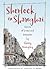 Sherlock in Shanghai: Stories of Crime and Detection by Cheng Xiaoqing